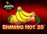 Shining Hot 20 Jackpot play